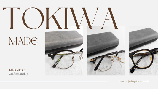 Discover the Elegance and Innovation of TOKIWA Made Eyeglasses